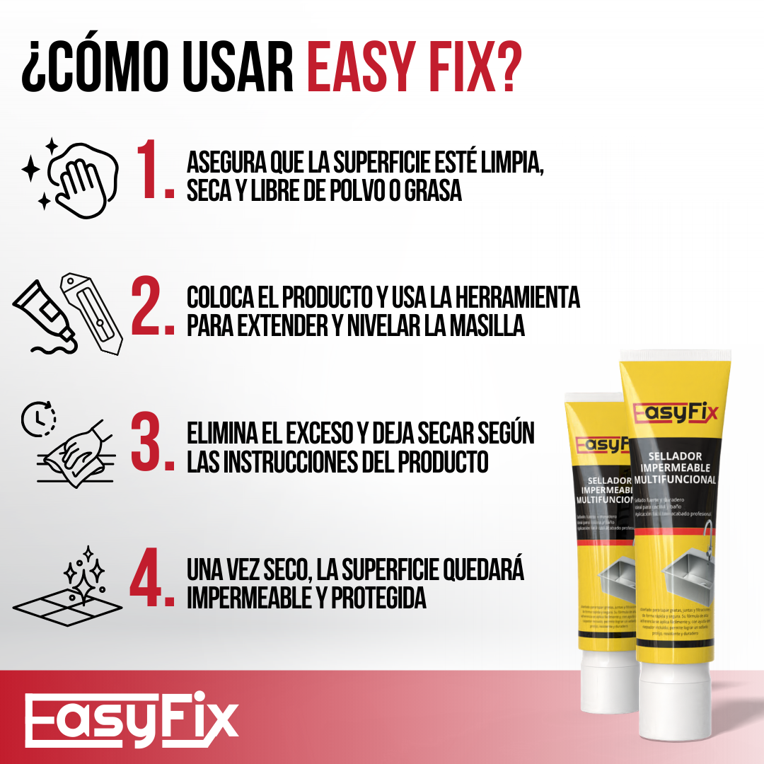Easy Fix™ - Sella fácil, protege por más tiempo.