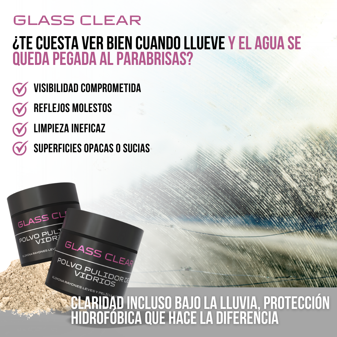 Glass Clear™ - vidrios más claros, conducción más segura