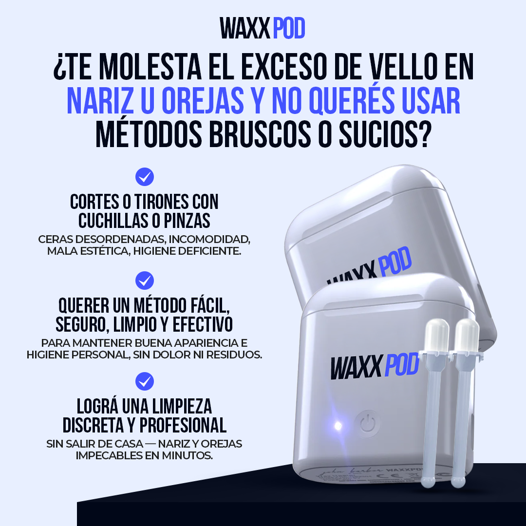 Waxx Pod - Depilación segura, rápida y sin dolor. Waxx Pod™ lo hace fácil.